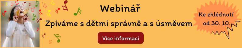 Webinář Zpíváme s dětmi správně a s úsměvem - Více informací